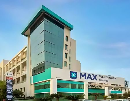 Max Super Speciality Hospital