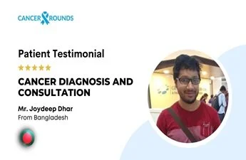 Joydeep Dhar from Bangladesh Receives Comprehensive Cancer Evaluation in India