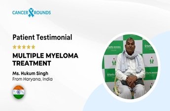 Patient with Multiple Myeloma Ungergoes Successful Treatment in India | Cancer Rounds
