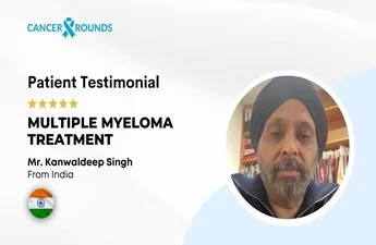 Successful Multiple Myeloma Treatment in India | Cancer Rounds