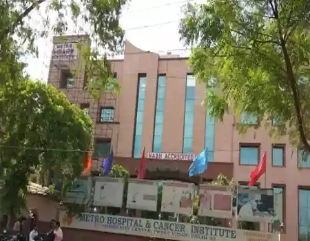 Metro Hospital & Cancer Institute, Preet Vihar, New Delhi
